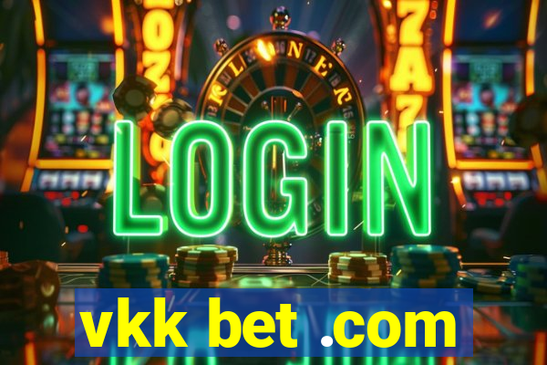 vkk bet .com